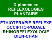 Diplome en  REFLEXOLOGIES PLANTAIRE  ETHIOTERAPIE REFLEXE OCCIPITO-PODALE RHINOREFLEXOLOGIE DIEN-CHAN